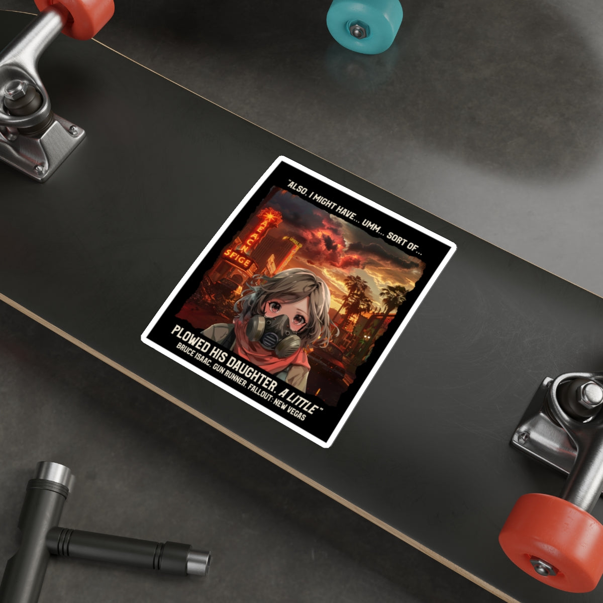 Fallout: New Vegas Quote Die-Cut Sticker — Gas Mask Girl with 'Plowed His Daughter' Caption