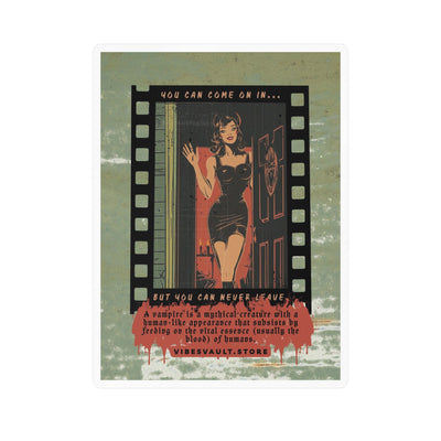 Vampire Pin-Up Kiss-Cut Vinyl Decal — “You Can Come In… But You Can Never Leave”— Halloween 2026