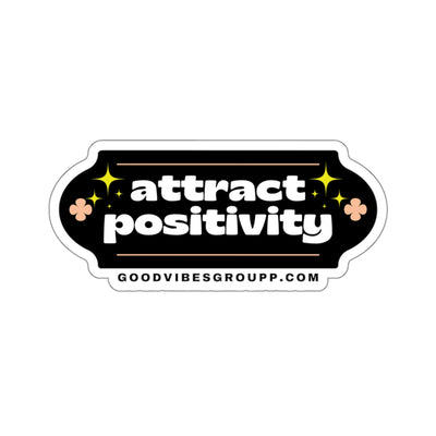Attract Positivity Kiss-Cut Stickers