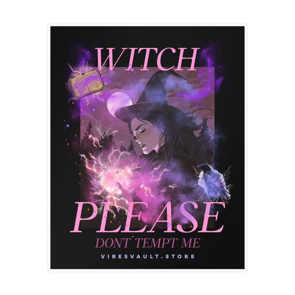 Witch Please Vinyl Sticker — 'Don't Tempt Me' Gothic Witchy Kiss-Cut Decal— Halloween 2026