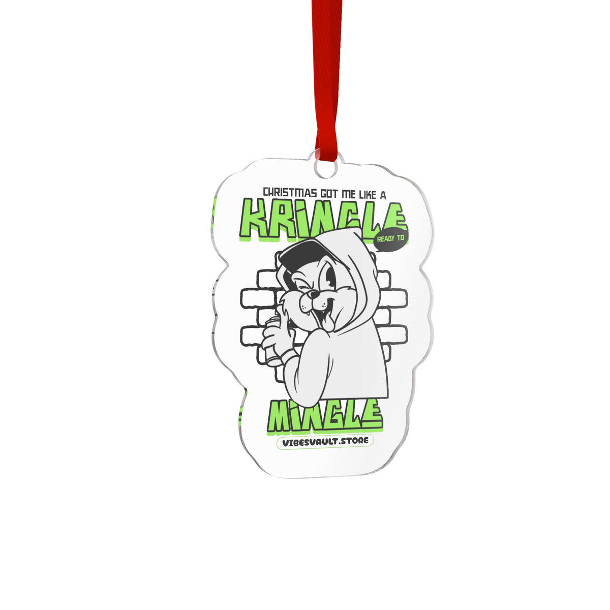 Kringle Mingle Acrylic Ornament — Funny Grinch-Style Holiday Decoration