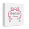 Having a Crisis But At Least It's Aesthetic Canvas | Coquette Ribbon Humor, Pastel Lace Art