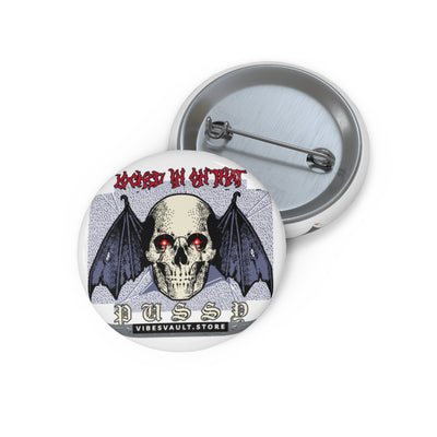 Skull Bat Button - "Locked in on that Pussy"  Pin - Black and Red Evil Eyes - Fall Halloween 2026