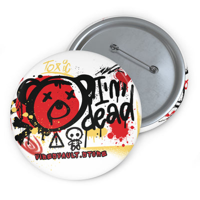 I'm Dead Teddy Bear Pin Button