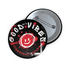 Smile Good Vibes Pin Button
