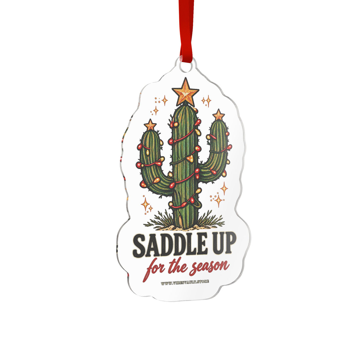 Saddle Up for the Season - Christmas Holiday Gift -  Custom Cut Acrylic Ornament