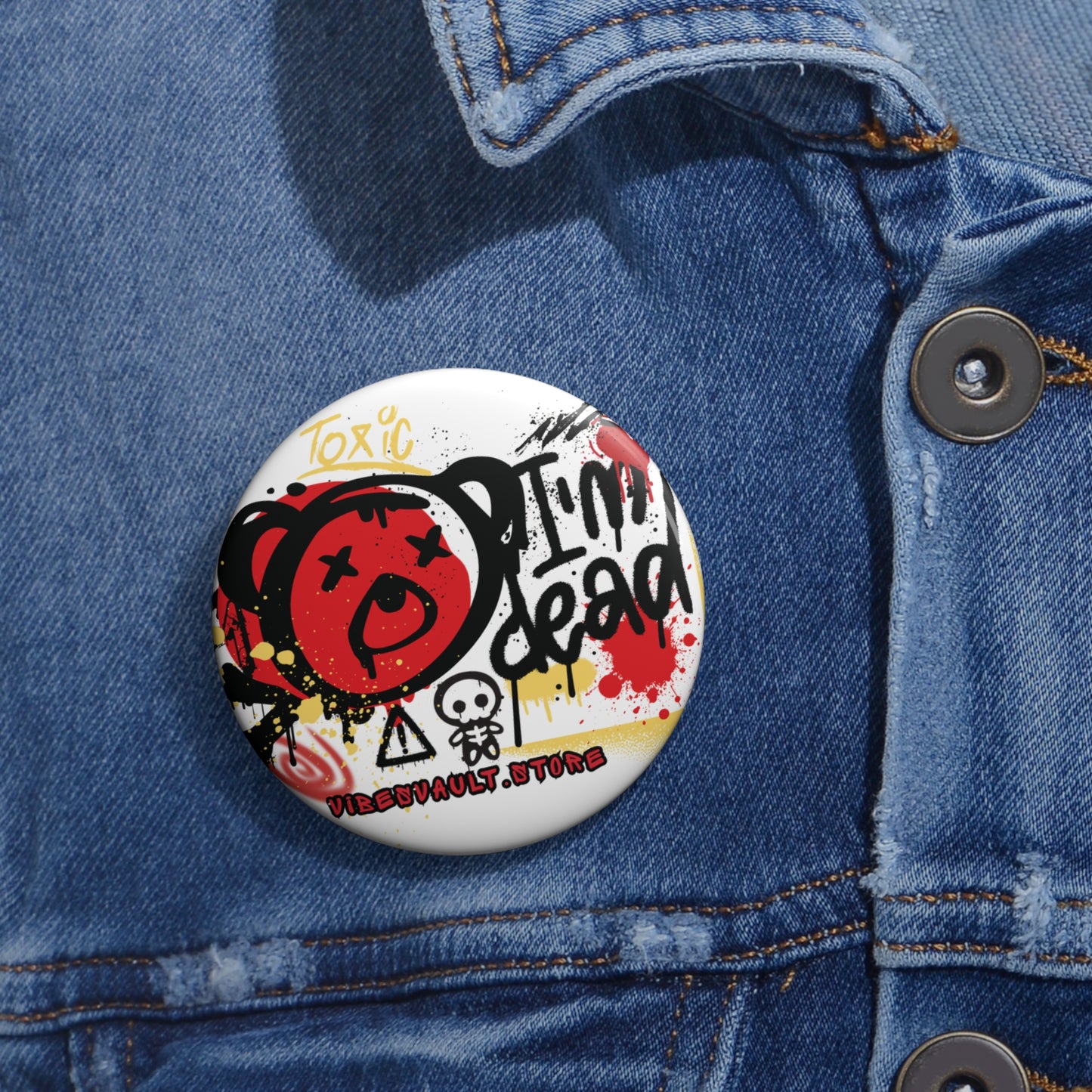 I'm Dead Teddy Bear Pin Button