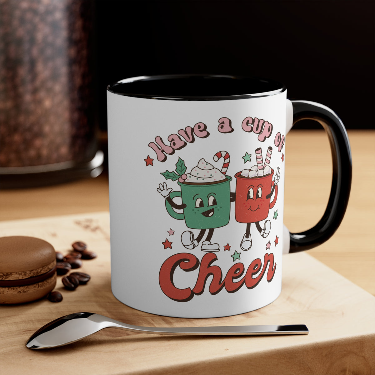 Ceramic Mug Have a Cup of Cheer 11oz - Best Friends - Christmas Holidays - Coffee Cup or Hot Tea Mug - Hot or Cold Drinks