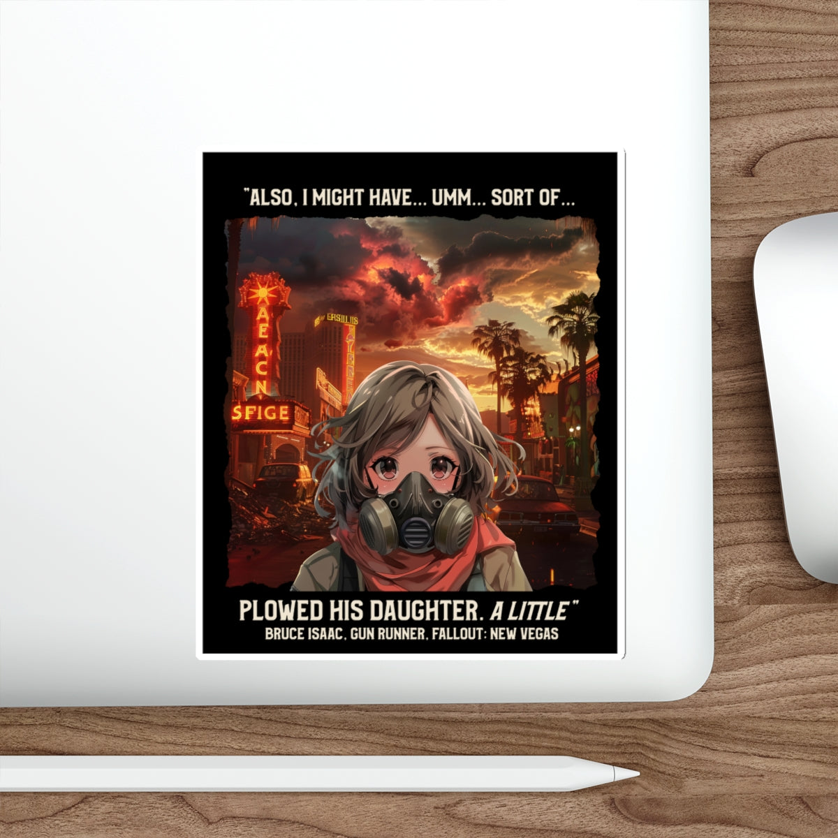 Fallout: New Vegas Quote Die-Cut Sticker — Gas Mask Girl with 'Plowed His Daughter' Caption