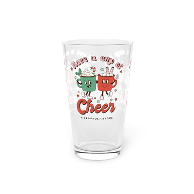Holiday Cheer Pint Glass — 'Have a Cup of Cheer' Festive 16oz Beer Glass