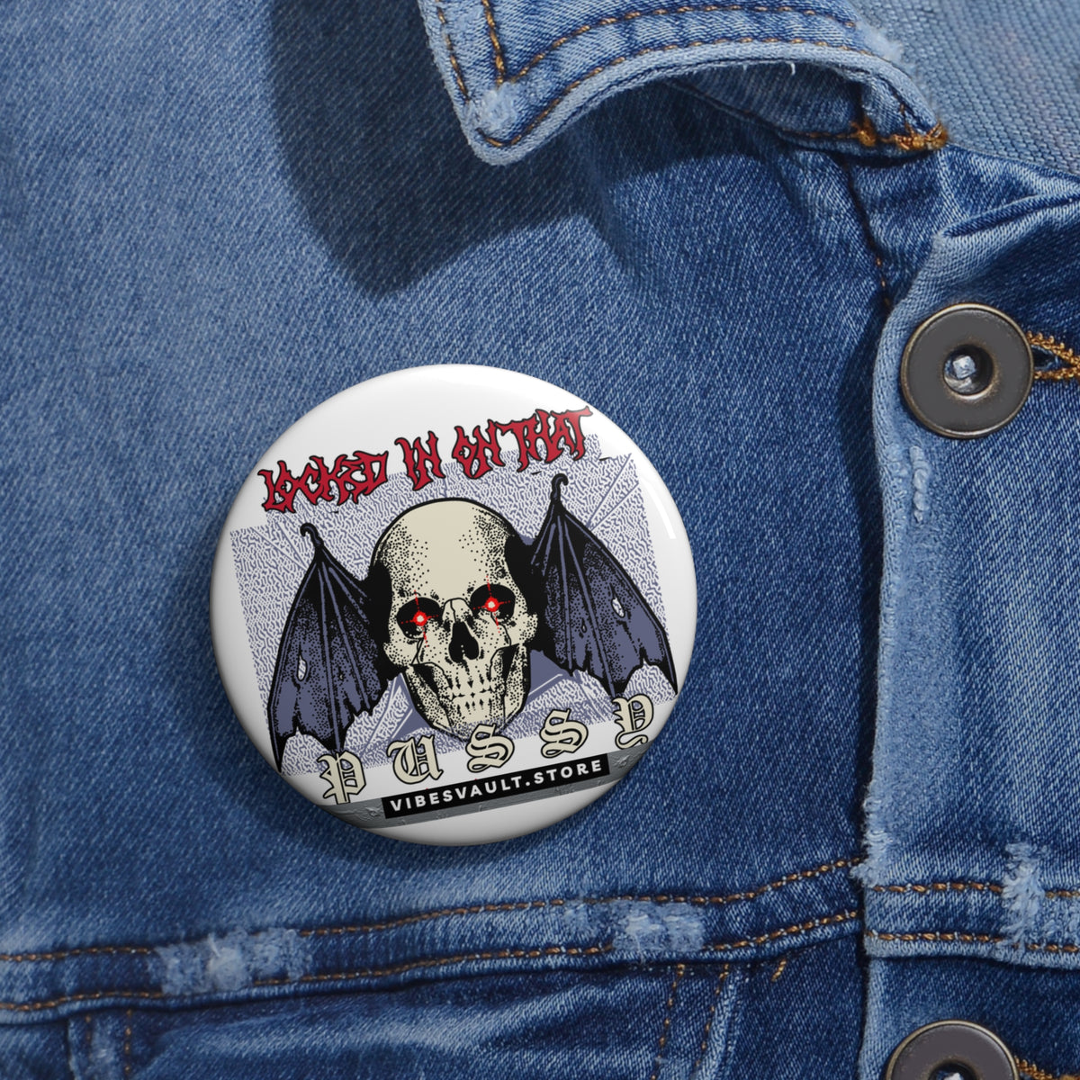 Skull Bat Button - "Locked in on that Pussy"  Pin - Black and Red Evil Eyes - Fall Halloween 2026