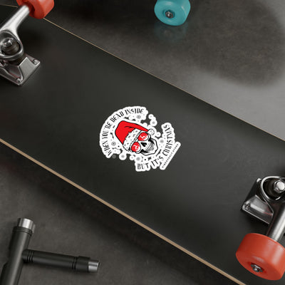 Gothic Christmas Skull Sticker — "When You're Dead Inside But It's Christmas" Vinyl Decal