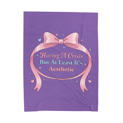 Having A Crisis But At Least It's Aesthetic Velveteen Plush Blanket | coquette ribbon humor, pastel lace aesthetic