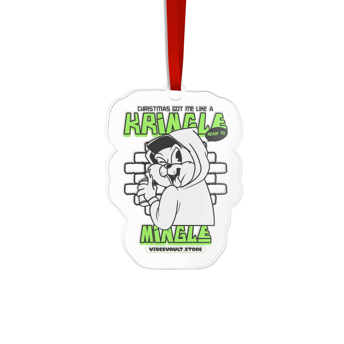 Kringle Mingle Acrylic Ornament — Funny Grinch-Style Holiday Decoration