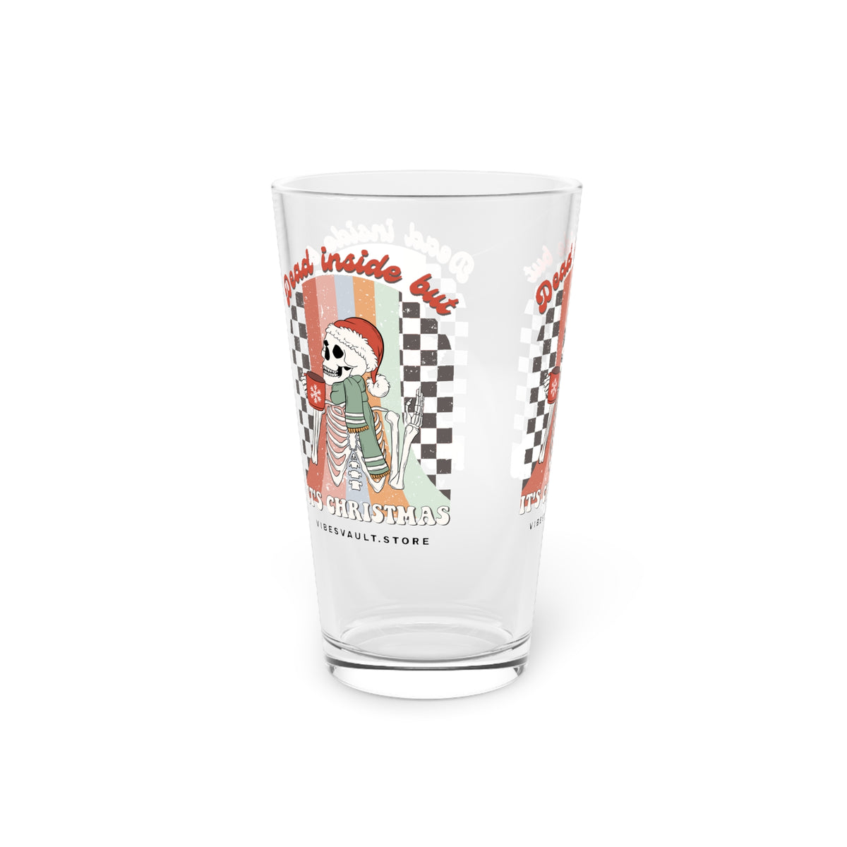 Christmas Skeleton Pint Glass — 'Dead Inside But It's Christmas' 16oz