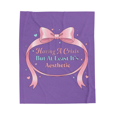 Having A Crisis But At Least It's Aesthetic Velveteen Plush Blanket | coquette ribbon humor, pastel lace aesthetic