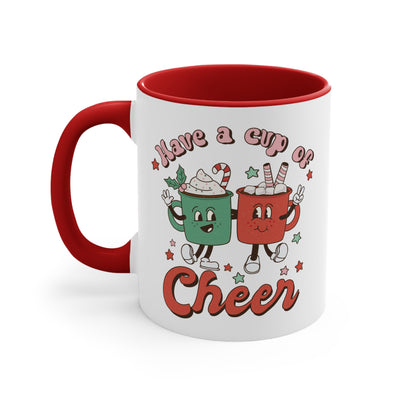 Ceramic Mug Have a Cup of Cheer 11oz - Best Friends - Christmas Holidays - Coffee Cup or Hot Tea Mug - Hot or Cold Drinks
