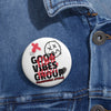 Good Vibes Group Vibes Vault Logo Pin Button