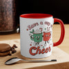 Ceramic Mug Have a Cup of Cheer 11oz - Best Friends - Christmas Holidays - Coffee Cup or Hot Tea Mug - Hot or Cold Drinks