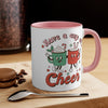 Ceramic Mug Have a Cup of Cheer 11oz - Best Friends - Christmas Holidays - Coffee Cup or Hot Tea Mug - Hot or Cold Drinks