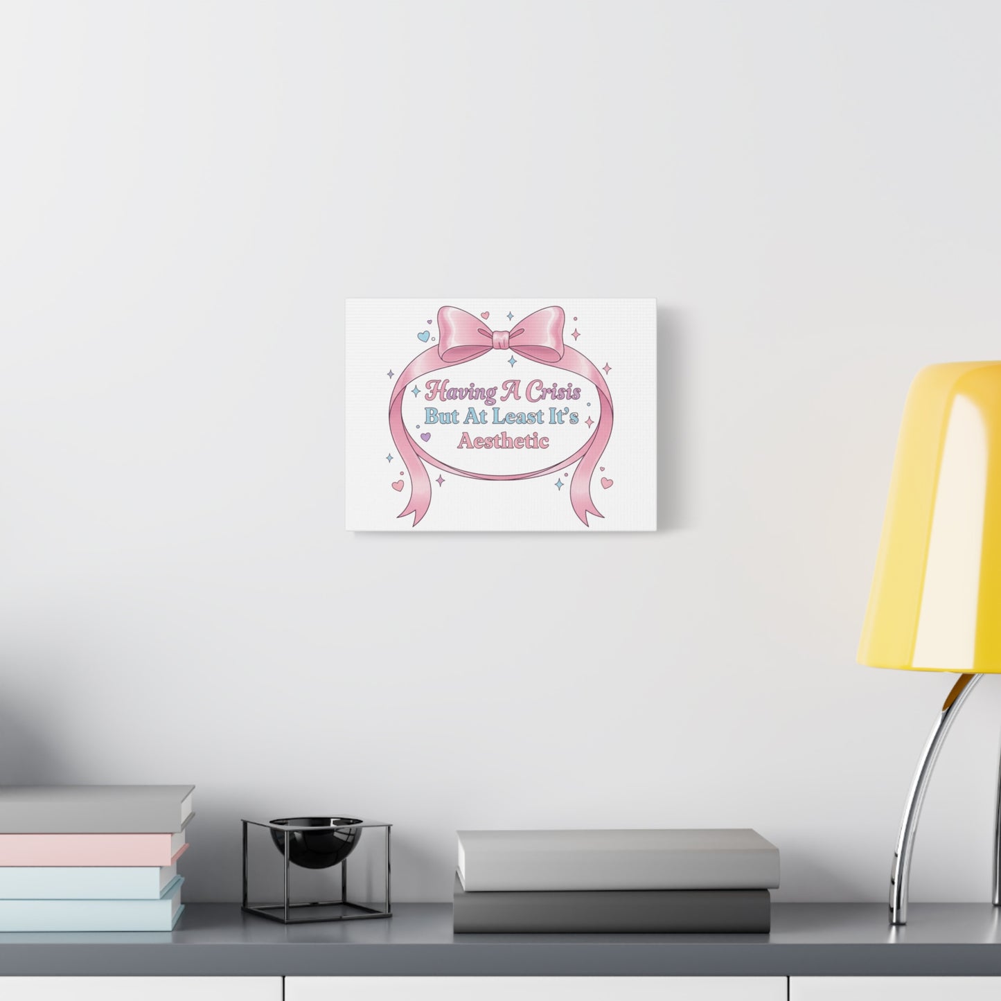 Having a Crisis But At Least It's Aesthetic Canvas | Coquette Ribbon Humor, Pastel Lace Art