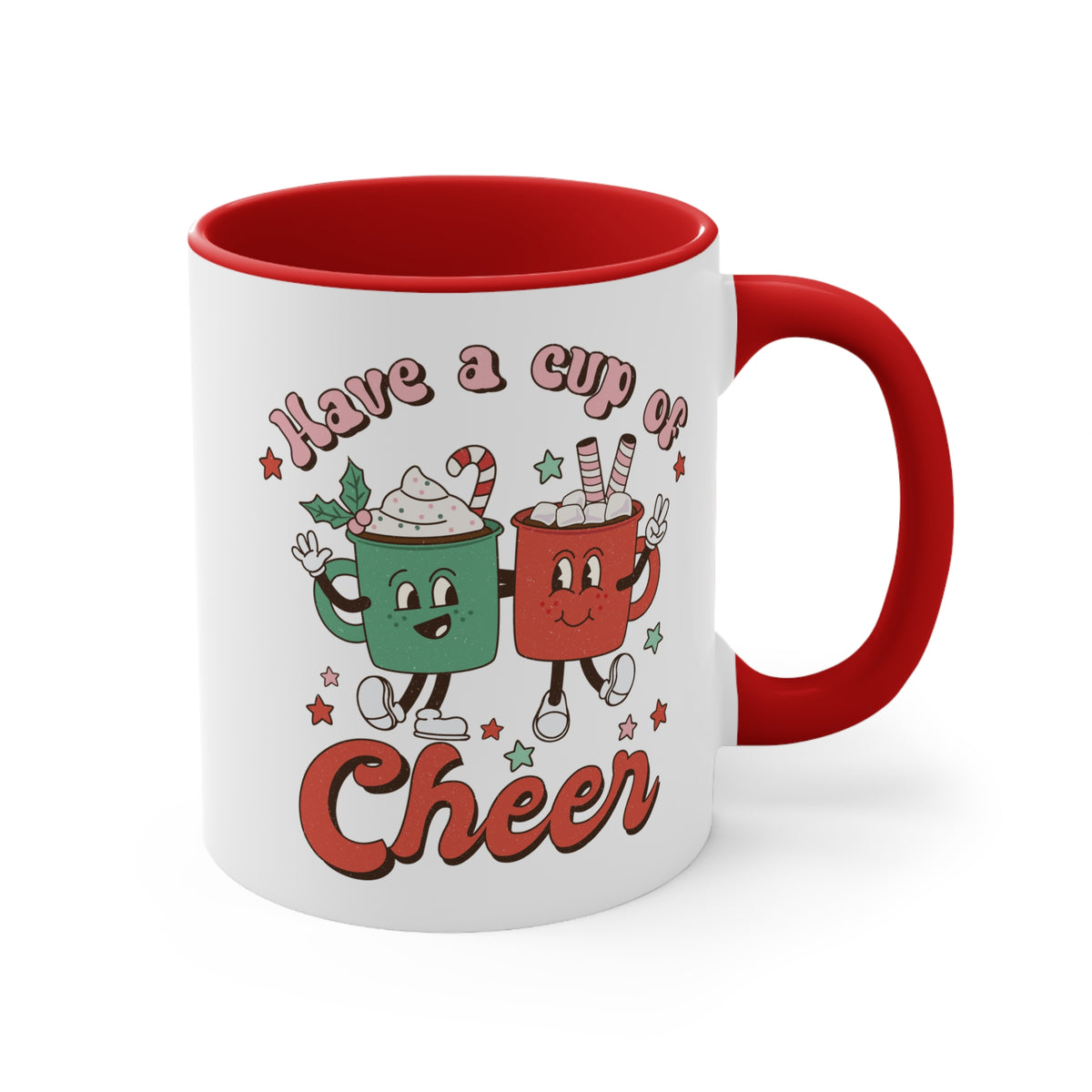 Ceramic Mug Have a Cup of Cheer 11oz - Best Friends - Christmas Holidays - Coffee Cup or Hot Tea Mug - Hot or Cold Drinks