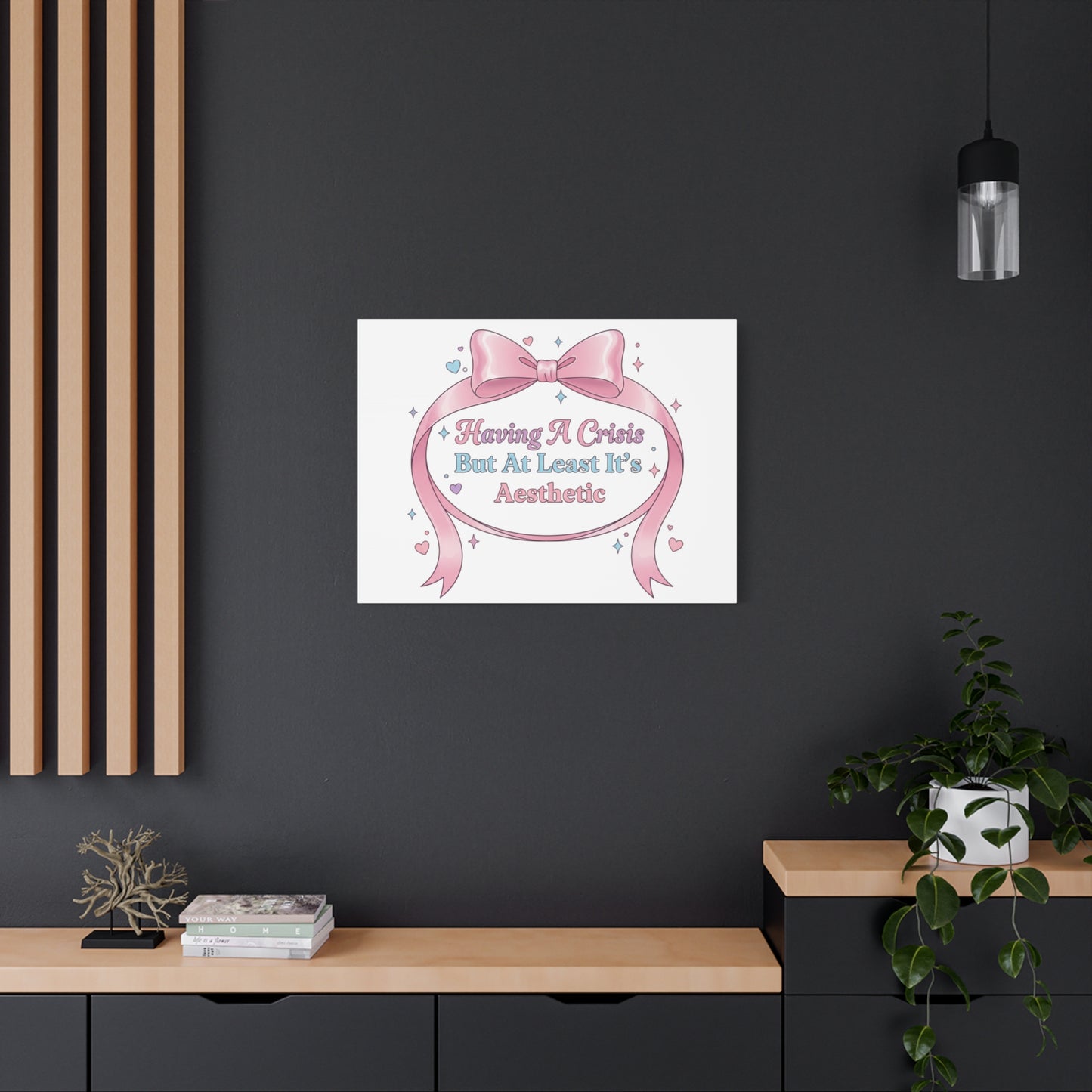 Having a Crisis But At Least It's Aesthetic Canvas | Coquette Ribbon Humor, Pastel Lace Art