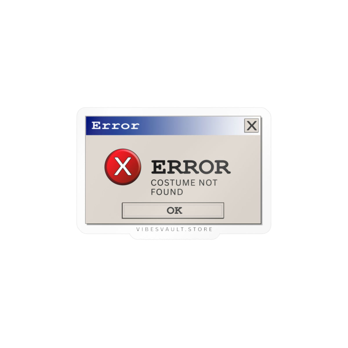 Laptop/Window Vinyl Sticker — "Error: Costume Not Found" Retro Computer Graphic
