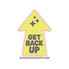 Get Back Up Kiss-Cut Stickers