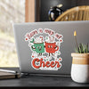 Holiday Hot Cocoa Sticker — "Have a Cup of Cheer" Kiss-Cut Vinyl Decal
