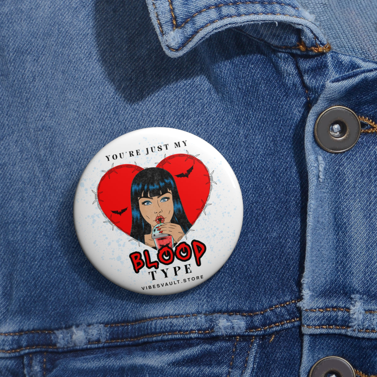 Pin Button — "You're Just My Blood Type" Vampire Heart Badge - Fall Halloween 2026