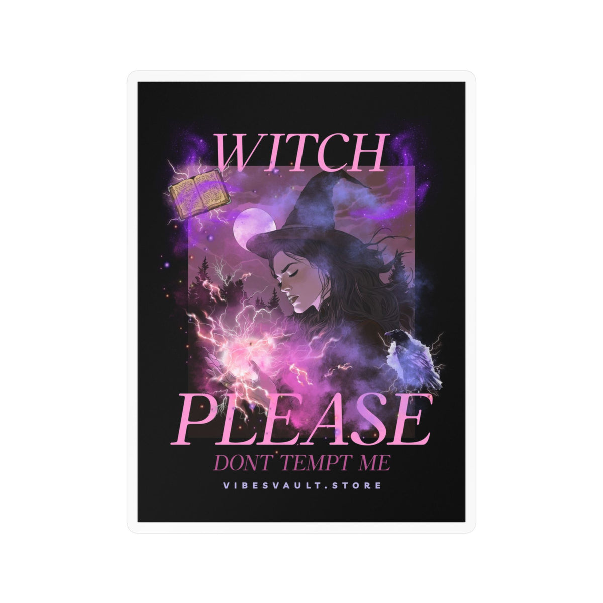 Witch Please Vinyl Sticker — 'Don't Tempt Me' Gothic Witchy Kiss-Cut Decal— Halloween 2026