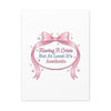 Having a Crisis But At Least It's Aesthetic Canvas | Coquette Ribbon Humor, Pastel Lace Art
