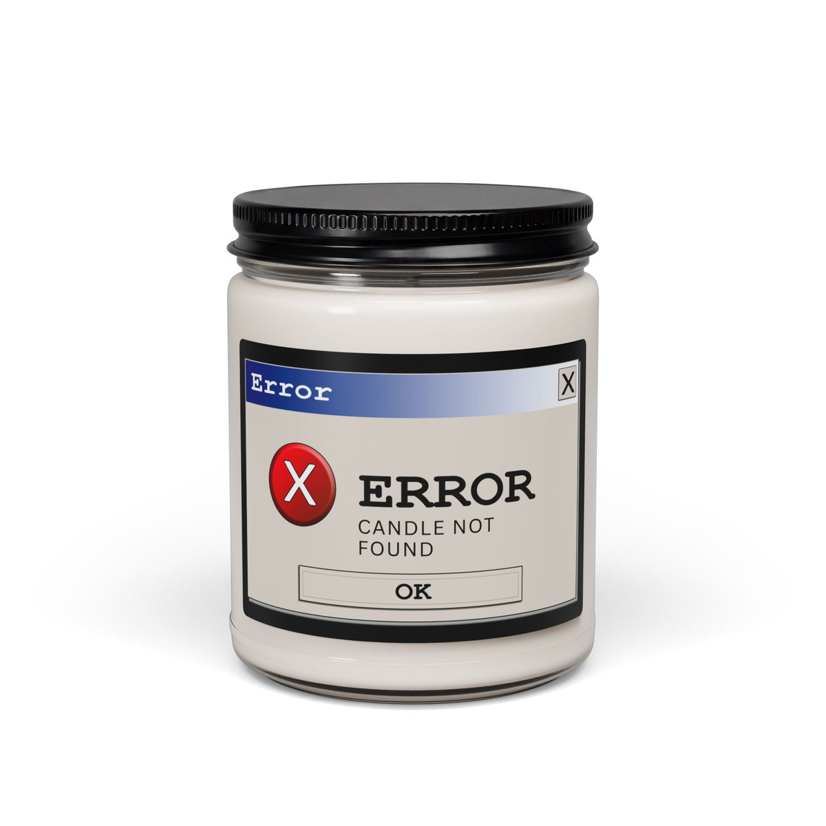 Error "Candle Not Found" Scented Soy Candle — 9oz Humor Comedy Birthday  Gift— Halloween 2026