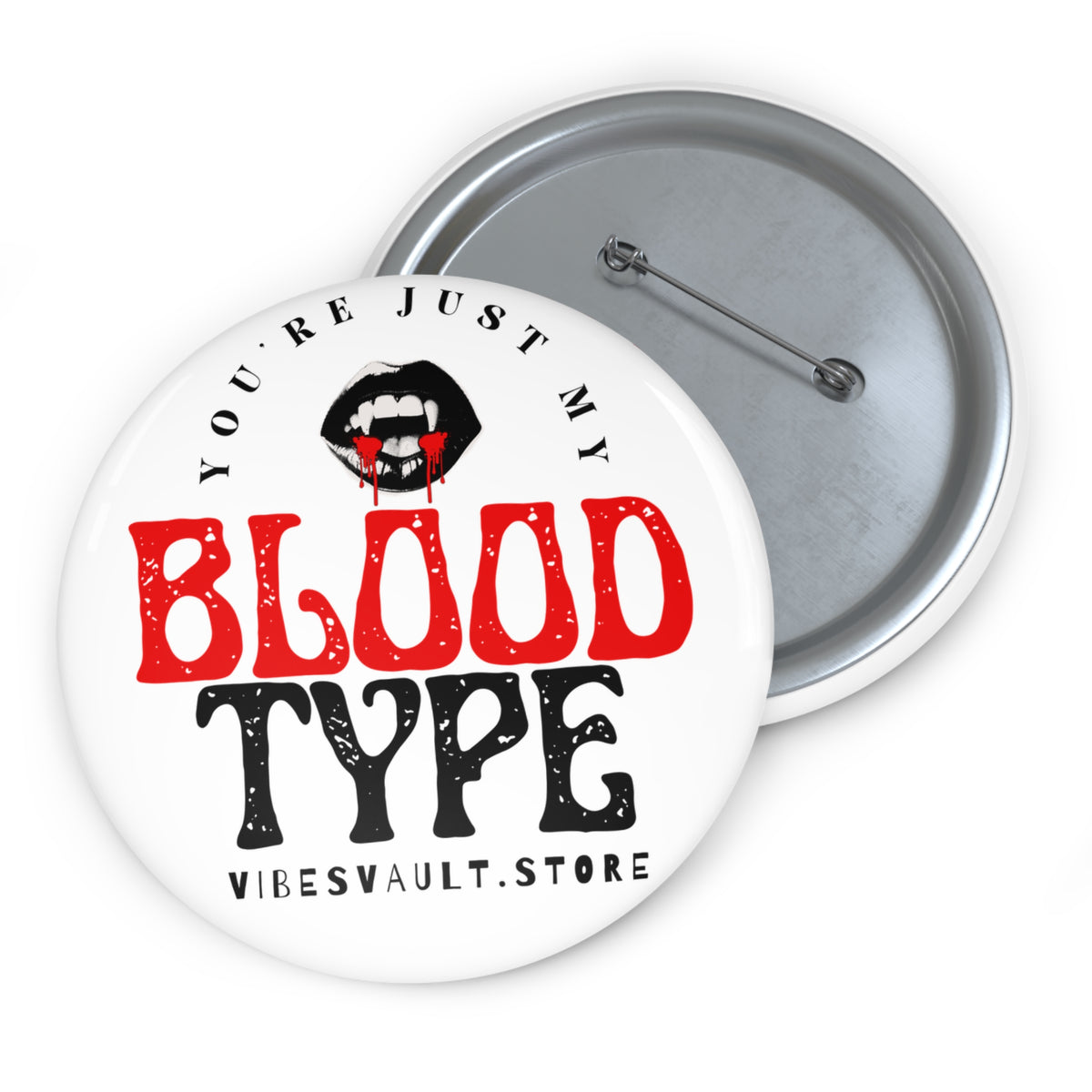Pin Button — "You're Just My Blood Type" Vampire Heart Badge - Fall Halloween 2026