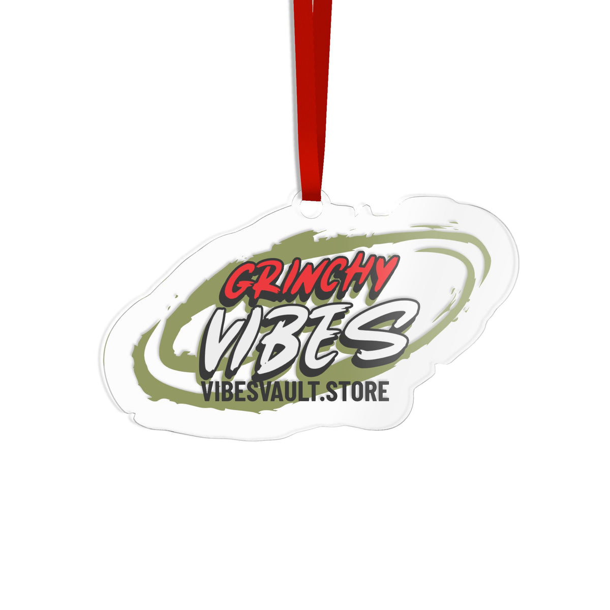 Grinchy Vibes Custom Cut Acrylic Ornament - Christmas Decoration
