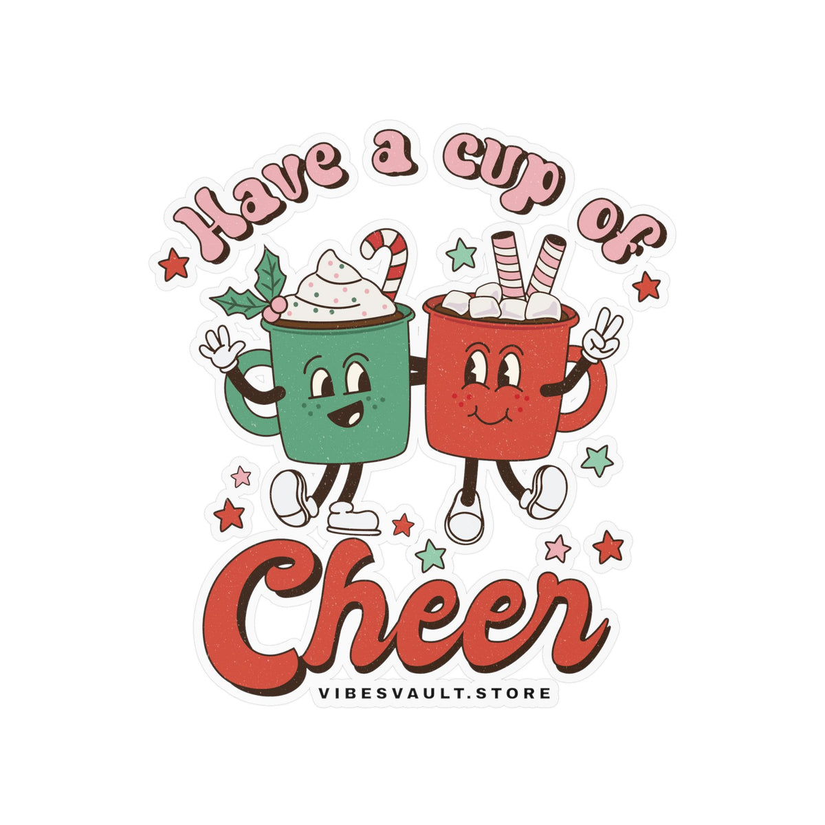 Holiday Hot Cocoa Sticker — "Have a Cup of Cheer" Kiss-Cut Vinyl Decal