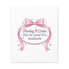 Having a Crisis But At Least It's Aesthetic Canvas | Coquette Ribbon Humor, Pastel Lace Art