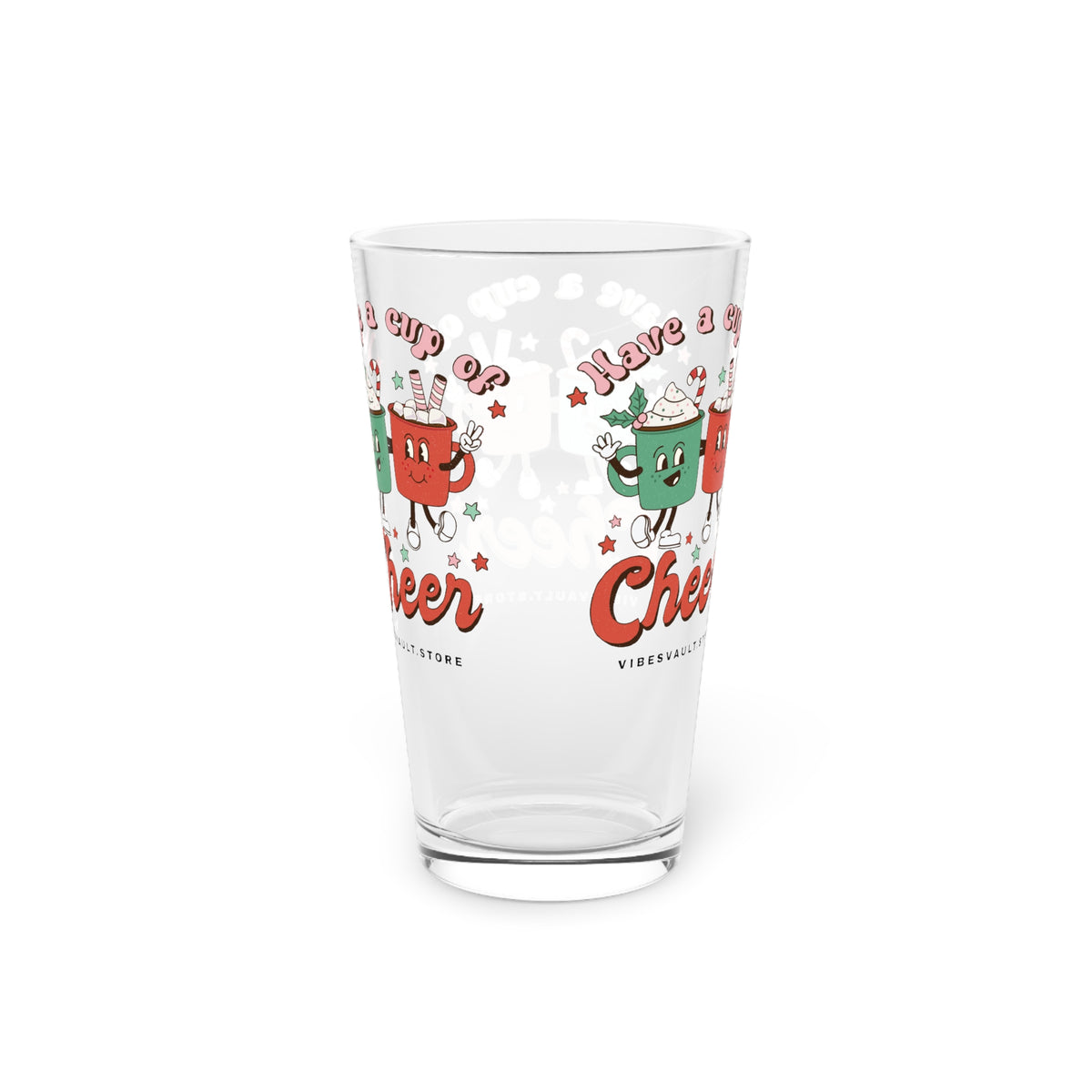 Holiday Cheer Pint Glass — 'Have a Cup of Cheer' Festive 16oz Beer Glass