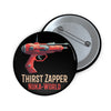 Thirst Zapper Nuka-World Fallout Pin Button — Retro Sci‑Fi Raygun Badge