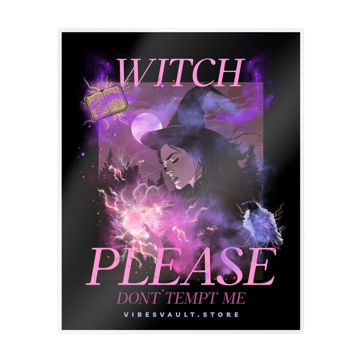 Witch Please Vinyl Sticker — 'Don't Tempt Me' Gothic Witchy Kiss-Cut Decal— Halloween 2026